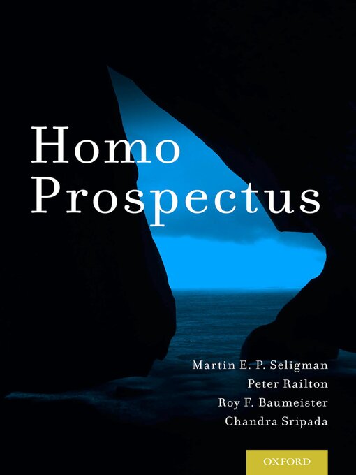 Title details for Homo Prospectus by Martin E. P. Seligman - Available